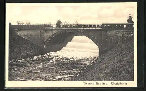 AK Wendisch-Buchholz, Überfallwehr