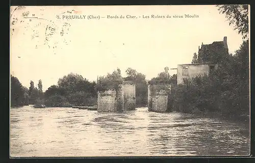 AK Preuilly, Bords du Cher, Les Ruines du vieux Moulin