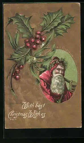 Präge-AK Weihnachtsmann mit Stechpalmenzweig, Weihnachtsgruss