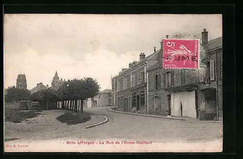 AK Briis-sous-Forges, La Rue de l`Orme-Maillard
