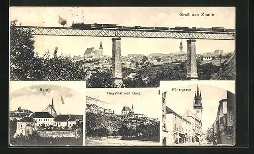 AK Znaim, Ortsansicht mit Viaduct, Burg, Thayathal, Füttergasse