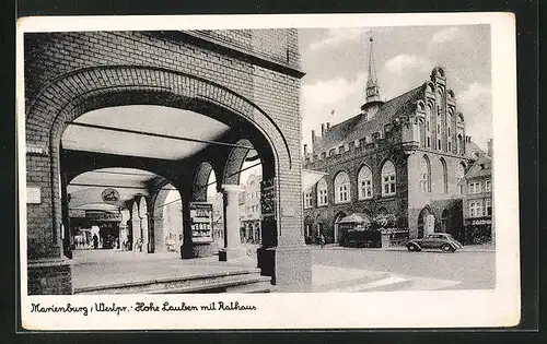 AK Marienburg / Malbork, Hohe Lauben mit Rathaus