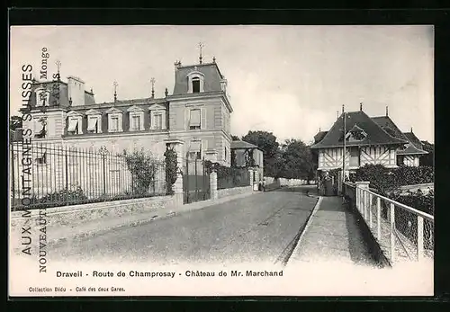 AK Draveil, Route de Champrosay - Chateau de Mr. Marchand