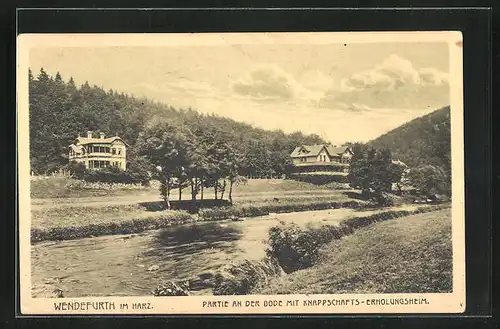 AK Wendefurth im Harz, Partie an der Bode mit Knappschafts-Erholungsheim