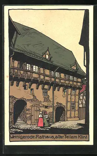 Steindruck-AK Wernigerode, Rathaus, alter Teil am Klinf