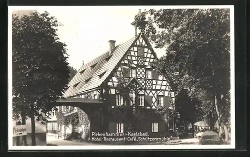 AK Karlsbad-Pirkenhammer, Hotel-Restaurant Schützenmühle