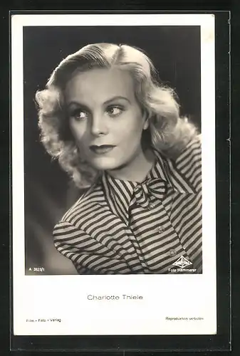 AK Schauspielerin Charlotte Thiele mit gestreifter Bluse