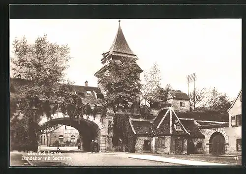 AK Ulm a. d. Donau, Zundeltor mit Seelturm