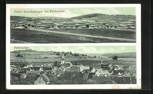 AK Feldstetten, neues Barackenlager und Ortsansicht