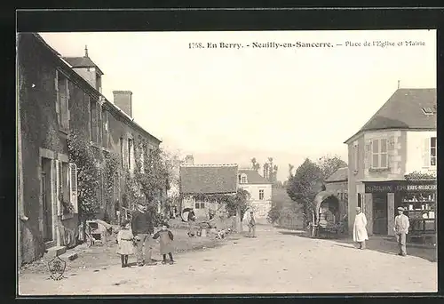 AK Neuilly-en-Sancerre, Place de l`Eglise et Mairie