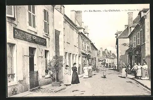 AK Le Chatelet, La Grande Rue