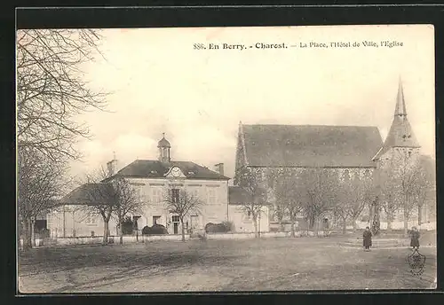 AK Charost, La Place, l`Hôtel de Ville, l`Eglise