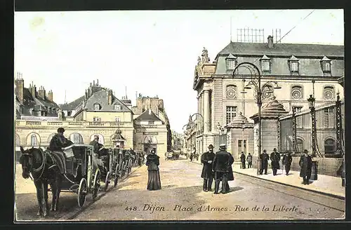 AK Dijon, Place d`Armes, Rue de la Liberté