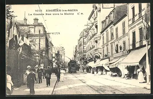 AK Enghien-les-Bains, La Grande Rue vers la Mairie