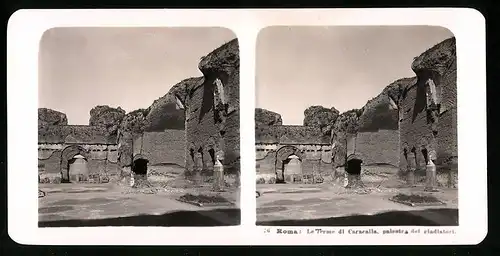 Stereo-Fotografie NPG, Berlin, Ansicht Roma, Le Terme di Carscallo, palestra del gladiatori