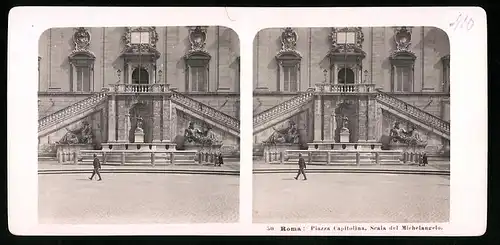 Stereo-Fotografie NPG, Berlin, Ansicht Roma, Piazza Capitolina, Scala del Michelangelo