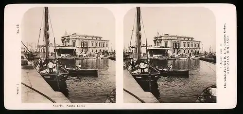 Stereo-Fotografie Chocolade-Farbiek D. & M., Westzaan, Ansicht Napels, Santa Lucia, Hafenpartie