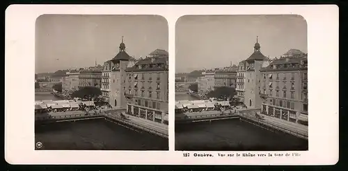 Stereo-Fotografie NPG, Berlin, Ansicht Geneve, Vue sur le Rhone vers la tour de L`ile