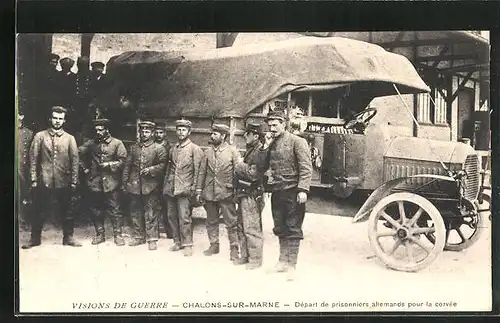 AK Chalons-sur-Marne, Depart de prisonniers allemands pour la corvée, Kriegsgefangene, Lastkraftwagen