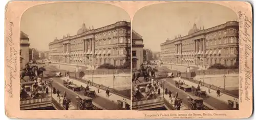 Stereo-Fotografie Strohmeyer & Wyman, New York, Ansicht Berlin, Emperor Palace, Stadtschloss, kaiserliches Palais