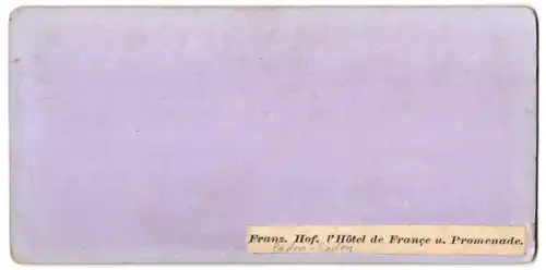 Stereo-Fotografie C. Wild, Baden-Baden, Ansicht Baden-Baden, HotelFranzösischer Hof, l`Hotel de France u. Promenade