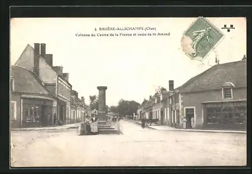 AK Bruère-Allichamps, Colonne du Centre de la France et route de St-Amand