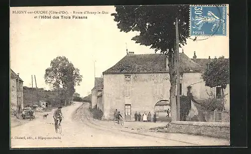 AK Bligny-sur-Ouche, Route d`Arnay-le-Duc et l`Hotel des Trois Faisans