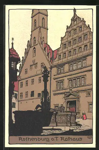 Steindruck-AK Rothenburg o. T., Rathaus mit Brunnen