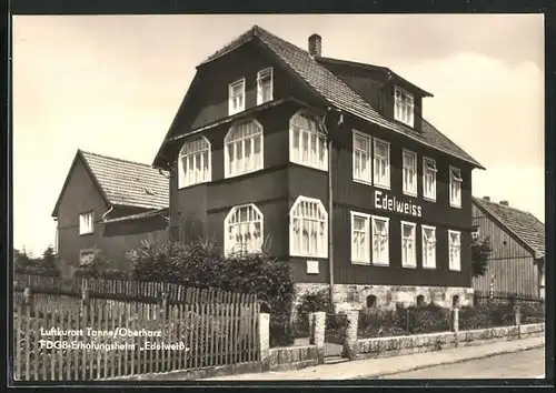 AK Tanne /Oberharz, FDGB-Erholungsheim Edelweiss