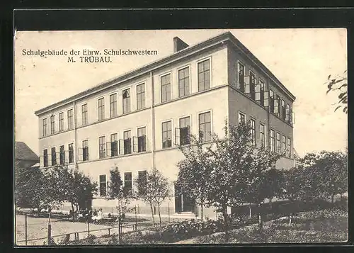 AK M.-Trübau, Schulgebäude der Ehrw. Schulschwestern