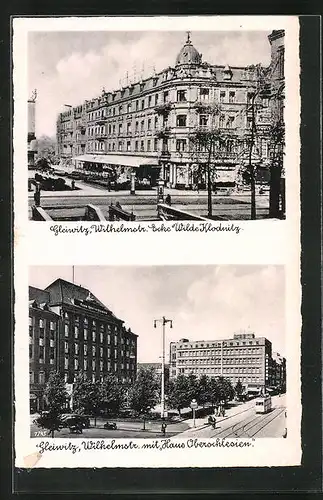 AK Gleiwitz, Wilhelmstrasse Ecke Wilde Klodnitz, Haus Oberschlesien