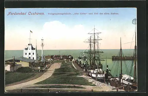 AK Cuxhaven, Telegraphengebäude, Alte Liebe und Teil des alten Hafens
