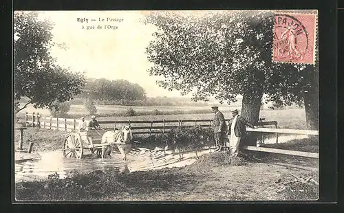 AK Egly, Le Passage a gue de l`Orge, Pferdekarren im Bach