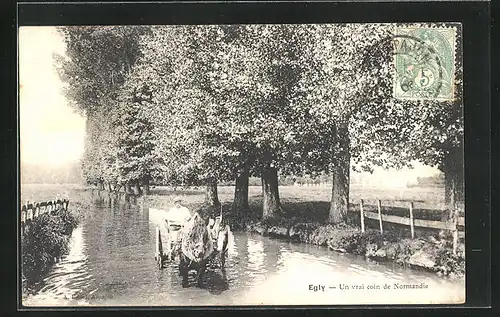 AK Egly, Un vrai coin de Normandie