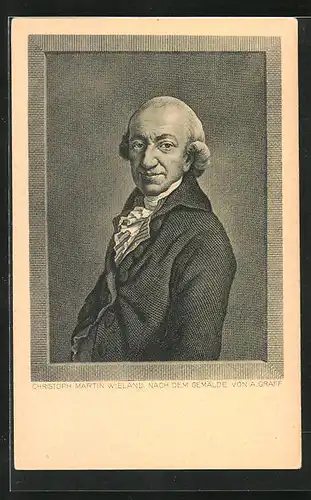 AK Christoph Martin Wieland, Portrait des Dichters nach einem Gemälde von A. Graff