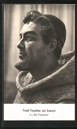 AK Opernsänger Fred Teschler als Eremit in Der Freischütz