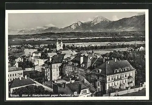 AK Villach, Blick von Stadtpfarrturm gegen Parkhotel und Mittagskogel