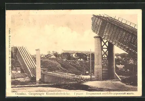 AK Grodno, Gesprengte Eisenbahnbrücke