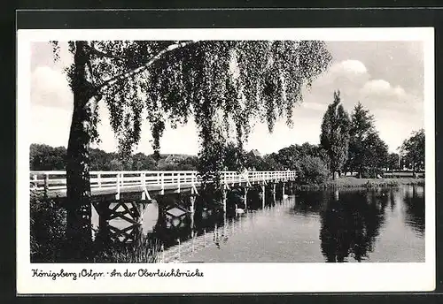 AK Königsberg /Ostpr., An der Oberteichbrücke
