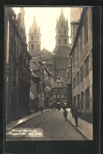 AK Worms am Rhein, Hagenstrasse und Dom