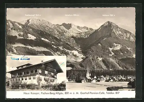 AK Fischen-Berg /Allgäu, Gasthaus Haus Kaserer mit Bergpanorama