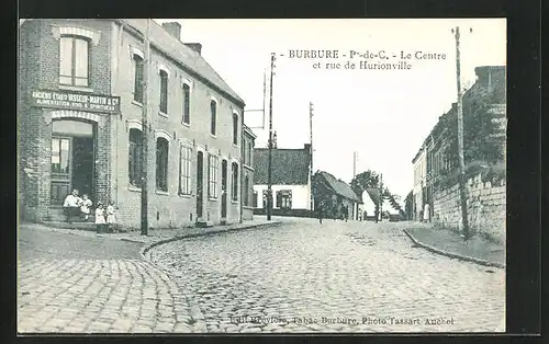 AK Burbure, Le Centre et rue de Hurionville