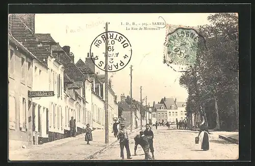 AK Samer, La Rue de Montreuil