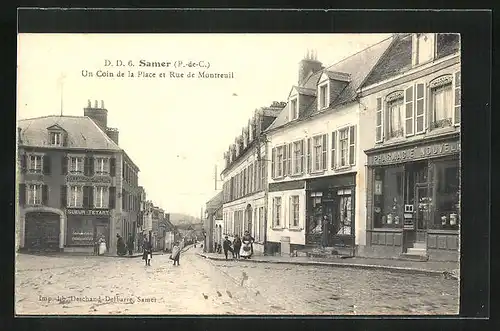 AK Samer, Un Coin de la Place et Rue de Montreuil