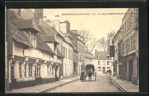 AK Montreuil-sur-Mer, La plus vieille maison de la ville