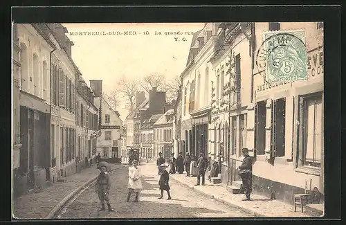 AK Montreuil-sur-Mer, La grande Rue