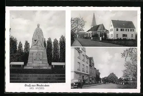AK Neukirchen /Krs. Moers, Strassenpartie mit Metzgerei, Strassenpartie mit Kirche, Denkmal