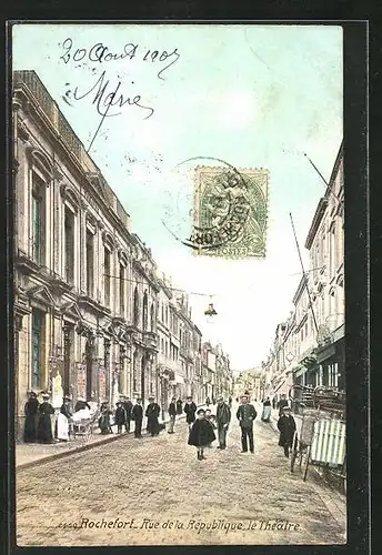 AK Rochefort, Rue de la République, le Théatre
