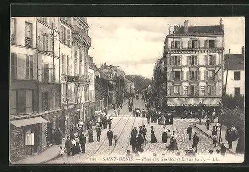 AK Saint-Denis, Place aux Gueldres et rue de Paris