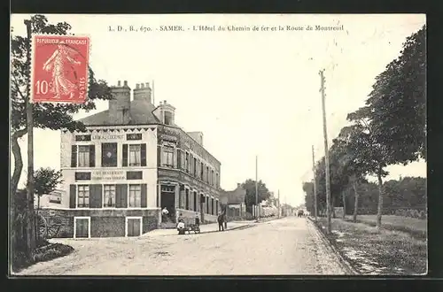 AK Samer, L`Hôtel du Chemin de fer et la Route de Montreuil
